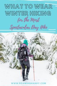 Knowing what to wear hiking in winter is essential. I've got all the information you'll need for what to wear for a winter day hike.